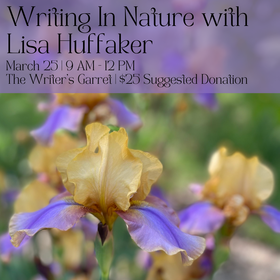 Writing In Nature with Lisa Huffaker